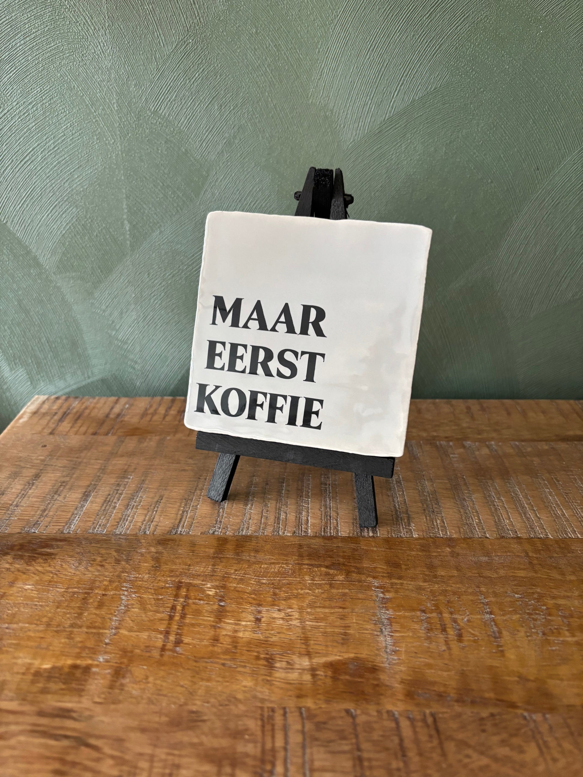 Tegel “ Maar eerst koffie ByMVcrafts