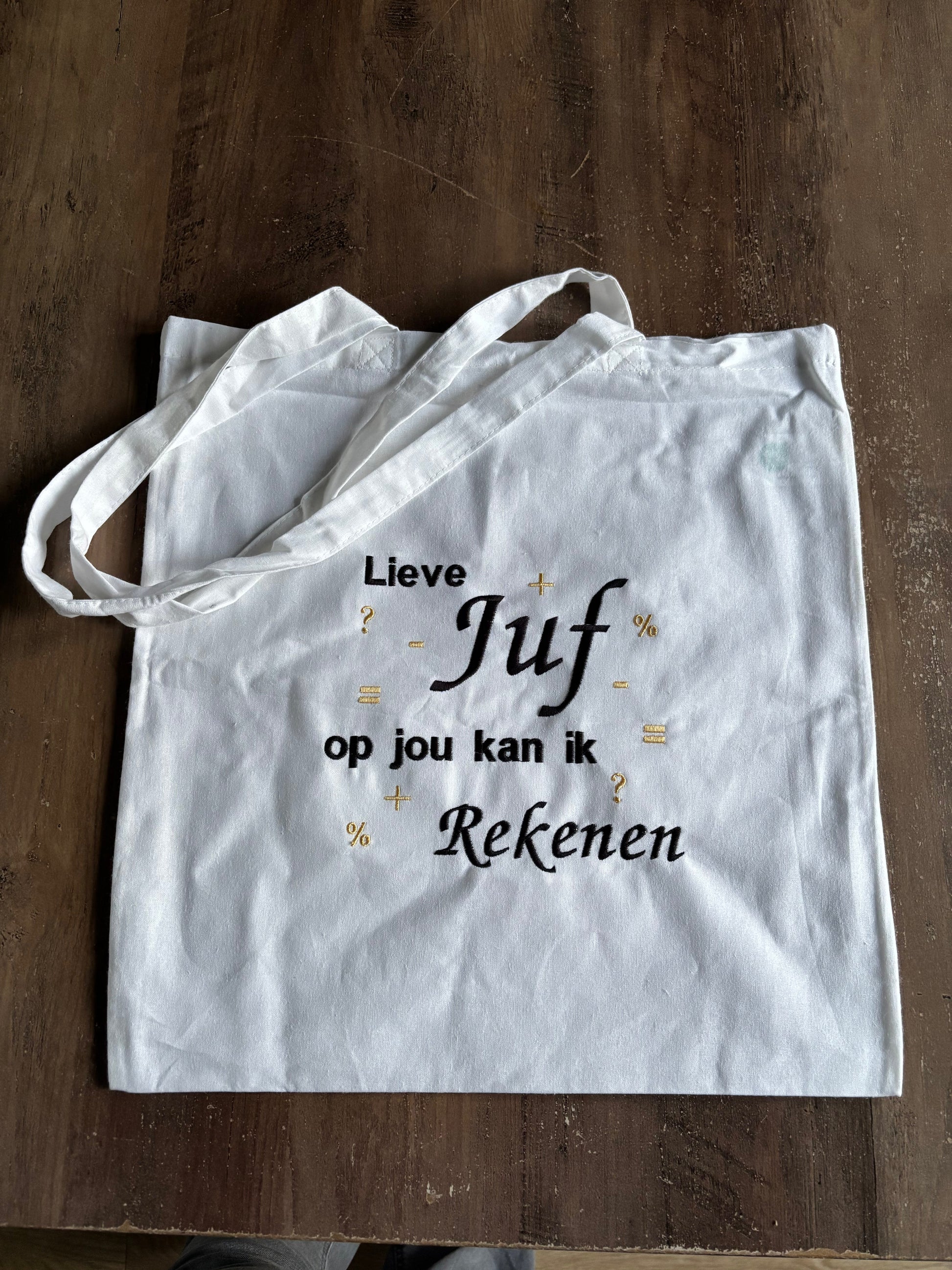 Tas Lieve juf op jou kan ik rekenen ByMVcrafts